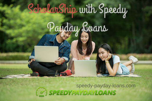 ScholarShip with Speedy Payday Loans