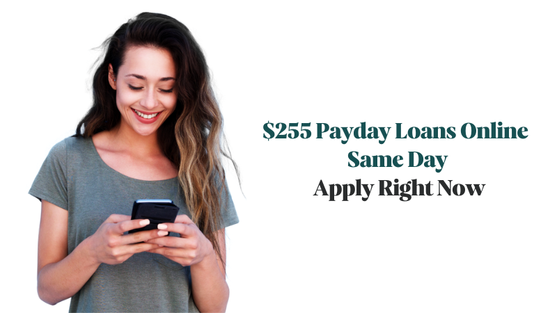 $255 Payday Loans Online Same Day Apply Right Now